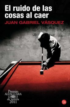 Libro El Ruido De Las Cosas Al Caer