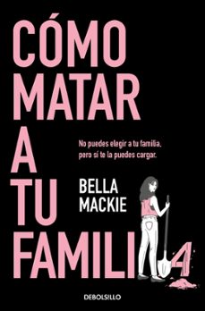 Libro Cómo Matar A Tu Familia