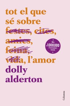 Libro Tot El Que Sé Sobre L’amor
