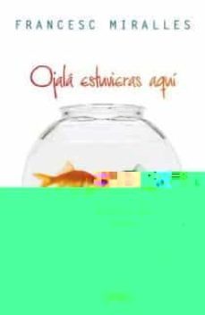 Libro Ojala Estuvieras Aqui