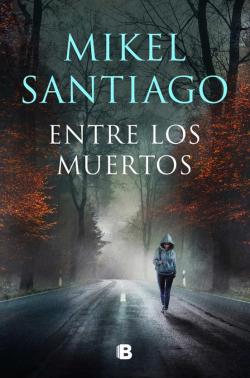 Libro Entre Los Muertos (Trilogia De Illumbe 3)