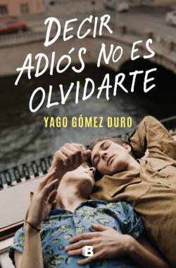 Libro Decir Adiós No Es Olvidarte