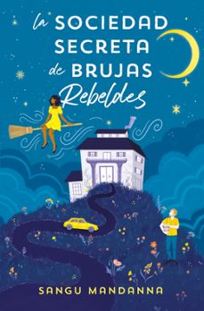 Libro La Sociedad Secreta De Brujas Rebeldes