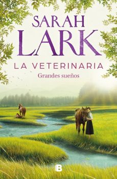 Libro La Veterinaria. Grandes Sueños