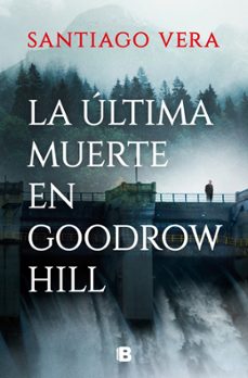 Libro La última Muerte En Goodrow Hill