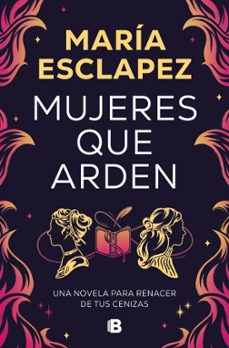 Libro Mujeres Que Arden