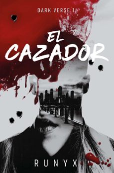 Libro El Cazador (dark Verse 1)