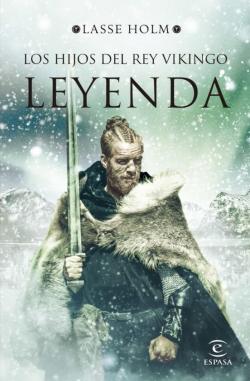 Libro Leyenda (Serie Los Hijos Del Rey Vikingo 3)