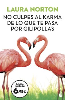 Libro No Culpes Al Karma De Lo Que Te Pasa Por Gilipollas