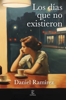 Libro Los Días Que No Existieron