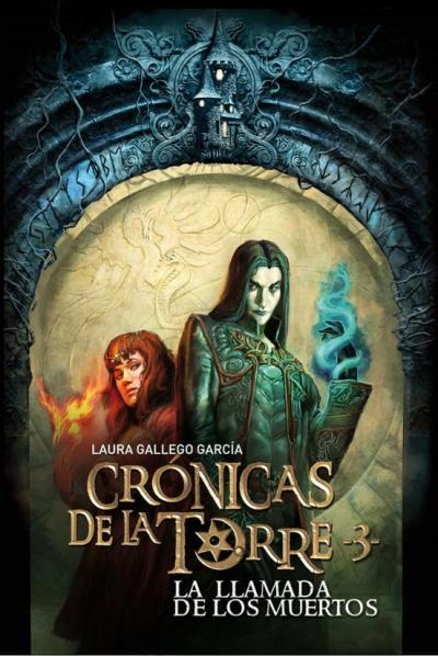 Libro La Llamada De Los Muertos (Cronicas De La Torre Iii)