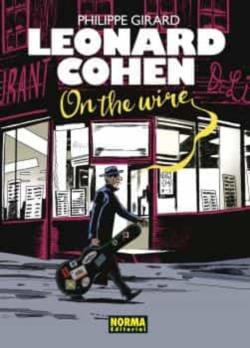 Libro Leonard Cohen. On The Wire