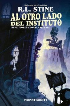 Libro Al Otro Lado Del Instituto: Monstrosity