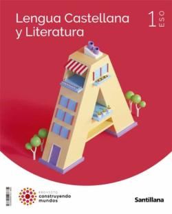 Libro Lengua Y Literatura 1º Eso Construyento Mundos Ed 2022