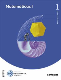 Libro Matematicas 1º Bachillerato Construyendo Mundos Ed 2022