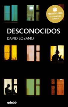 Libro Desconocidos (premio Edebe De Literatura Juvenil 2018)