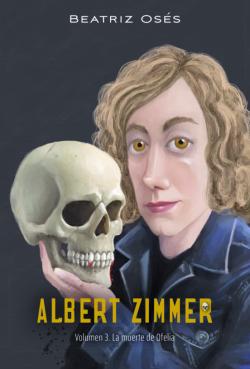 Libro Albert Zimmer 3: La Muerte De Ofelia
