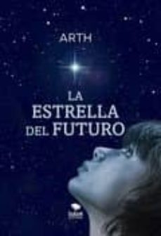 Libro La Estrella Del Futuro.