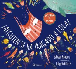 Libro ¡Alguien Se Ha Tragado A Lola!