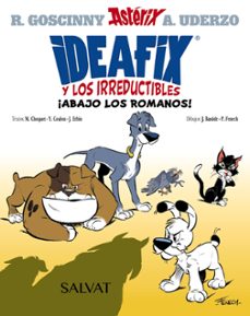 Libro Ideafix Y Los Irreductibles, 1. ¡abajo Los Romanos!