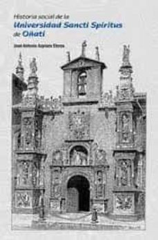 Libro Historia Social De La Universidad Sancti Spiritus De Oñati