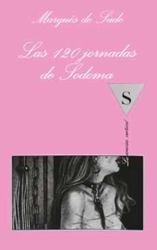Libro Las Ciento Veinte Jornadas De Sodoma