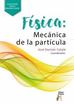 Libro Fisica: Mecanica De La Particula