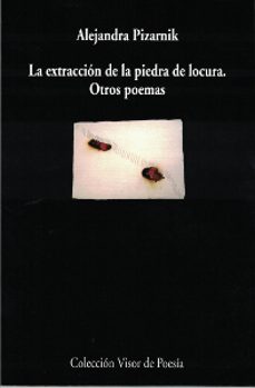Libro La Extraccion De La Piedra De La Locura Y Otros Poemas