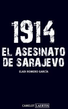 Libro 1914. El Asesinato De Sarajevo