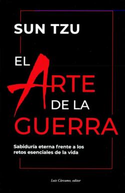 Libro El Arte De La Guerra: Sabiduria Eterna Frente A Los Retos Esenciales De La Vida