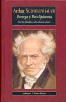 Libro Parerga Y Paralipomena (escritos Filosoficos Sobre Diversos Temas )