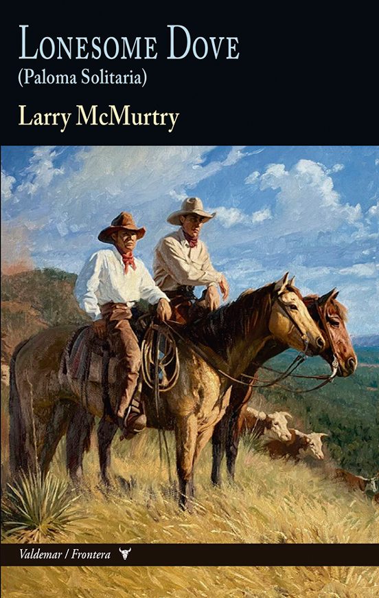 Libro Lonesome Dove (paloma Solitaria) (colección Frontera)
