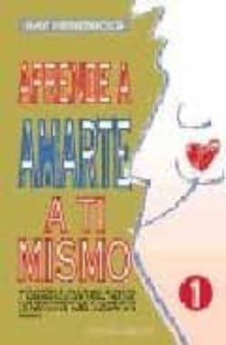 Libro Aprende A Amarte A Ti Mismo: Una Guia Para Centrarse