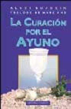 Libro La Curacion Por El Ayuno (2ª Ed.)