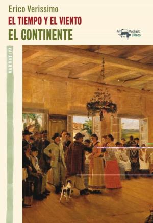 Libro El Tiempo Y El Viento: El Continente (Vol. 1)