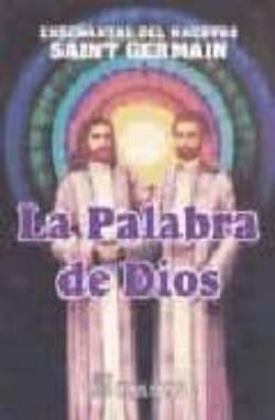 Libro Enseñanzas Del Maestro Saint-Germain: La Palabra De Dios, I