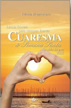 Libro Lectio Divina Para Tiempos Fuertes. Cuaresma Y Semana Santa 2022