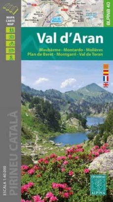 Libro Val D Aran: Mapa Topogràfic Excursionista. Escala 1:40.000