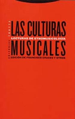 Libro Las Culturas Musicales: Lecturas De Etnomusicologia (2ª Edicion)