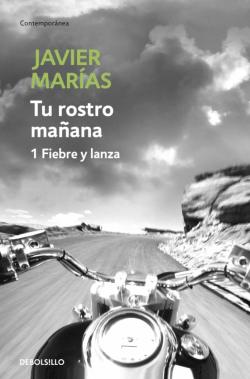 Libro Tu Rostro Mañana. 1 Fiebre Y Lanza