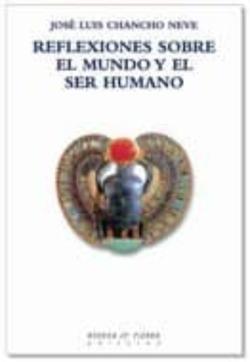 Libro Reflexiones Sobre El Mundo Y El Ser Humano