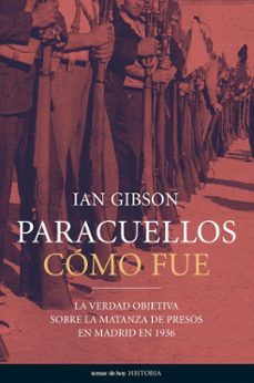 Libro Paracuellos: Como Fue. La Verdad Objetiva Sobre La Matanza De Pre Sos En Madrid En 1936