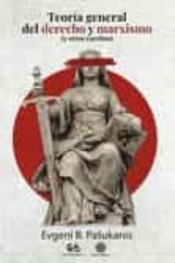 Libro Teoria General Del Derecho Y Marxismo (Y Otros Escritos)