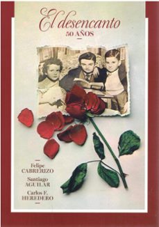 Libro El Desencanto, 50 Años