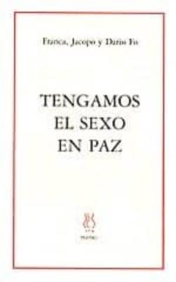 Libro Tengamos El Sexo En Paz