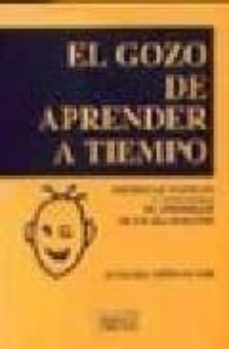 Libro El Gozo De Aprender A Tiempo