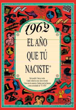 Libro 1962 El Año Que Tu Naciste