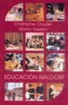 Libro Educacion Waldorf: Ideas De Rudolf Steiner En La Practica