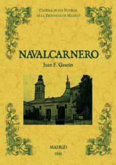 Libro Navalcarnero. Biblioteca De La Provincia De Madrid: Cronica De Su S Pueblos (ed. Facsimil)