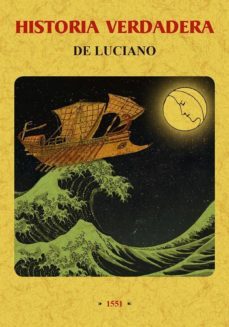 Libro Historia Verdadera De Luciano